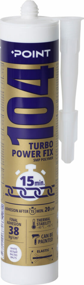 Point 104 TURBO FAST&STRONG FIX extremely fast and strong hybrid adhesive and sealant